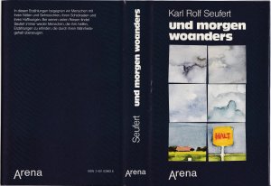 Karl Rolf Seufert ***UND MORGEN WOANDERS ***Abenteuer *** Schicksale ***Nöte ***geb.Buch 1.Aufl.81