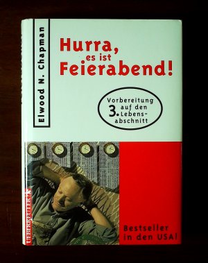 gebrauchtes Buch – Chapman, Elwood N – Hurra, es ist Feierabend!