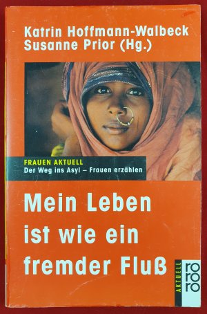 gebrauchtes Buch – Hoffmann-Walbeck, Katrin; Prior – Mein Leben ist wie ein fremder Fluss