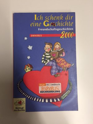 Ich schenk dir eine Geschichte 2000