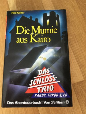 gebrauchtes Buch – Red Geller – Das Schloss-Trio / Die Mumie aus Kairo