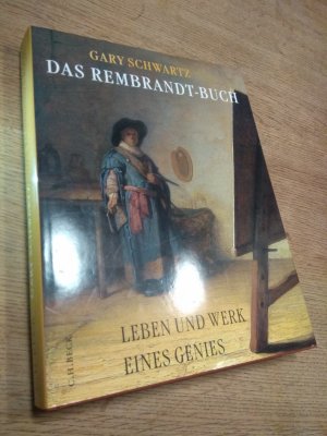 Das Rembrandt Buch - Leben und Werk eines Genies