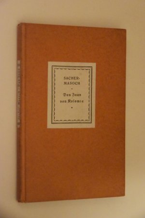 Don Juan von Kolomea: [Erzählg]. Leopold v. Sacher-Masoch. Mit e. Nachw. von Wolfgang v. Einsiedel / Reclams Universal-Bibliothek; Nr 6624