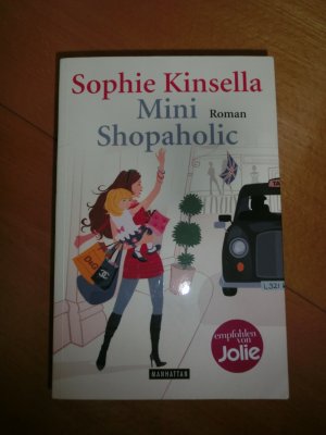 gebrauchtes Buch – Sophie Kinsella – Mini Shopaholic - Ein Shopaholic-Roman 6