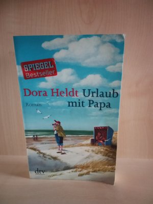 gebrauchtes Buch – Dora Heldt – Urlaub mit Papa