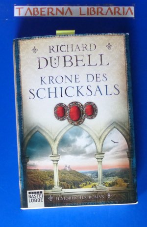 gebrauchtes Buch – Richard Dübell – Krone des Schicksals