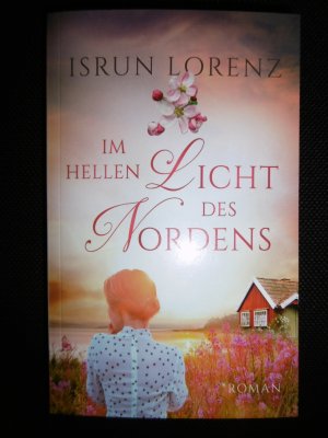 gebrauchtes Buch – Isrun Lorenz – Im hellen Licht des Nordens