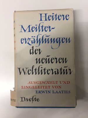 Heitere Meistererzählungen der neueren Weltliteratur