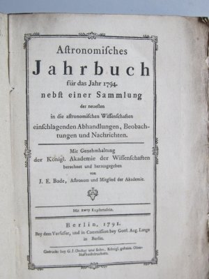 Astronomisches Jahrbuch. – Insg. 8 Jahrbücher ... nebst einer Sammlung der neuesten in die astronomischen Wissenschaften einschlagenden Abhandlungen, […]