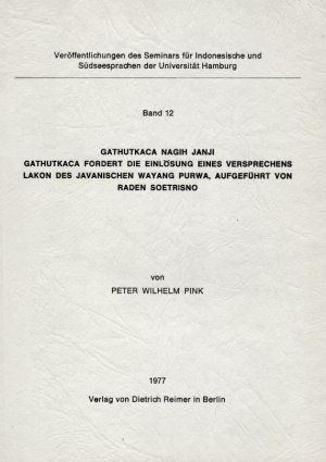 Gathutka Nagih Janji fordert die Einlösung eines Versprechens Lakon des Javanischen Wayang Purwa, aufgeführt von Raden - Veröffentlichungen des Seminars […]