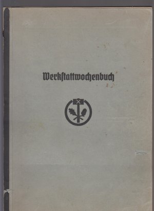 Werkstattwochenbuch für die Lehrlinge des Zahntechnikerhandwerks Bellmann in Glauchau