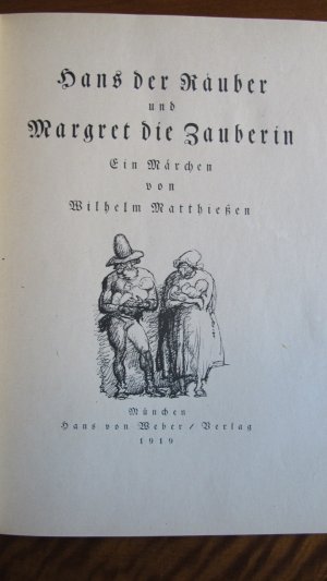 Hans der Räuber und Margaret die Zauberin.