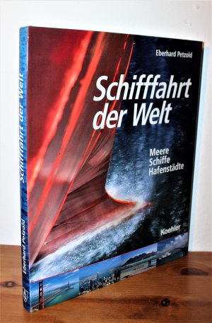 gebrauchtes Buch – Eberhard Petzold – Schifffahrt der Welt