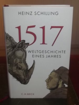 gebrauchtes Buch – Heinz Schilling – 1517 - Weltgeschichte eines Jahres