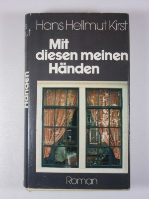 gebrauchtes Buch – Kirst, Hans Hellmut – Mit diesen meinen Händen