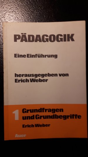 Pädagogik. Eine Einführung für Sekundarstufe II und Grundstudium in vier Bänden