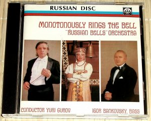 gebrauchter Tonträger – Igor Bankovsky & Russian Bells Orchestra / Conductor: Yuri Gurov / Bass: Igor Bankovsky – Monotonously Rings The Bell