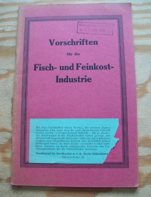 antiquarisches Buch – Gesellschaft für Sterilisation – Vorschriften für die Fisch- und Feinkost-Industrie ( Feinkostindustrie ).