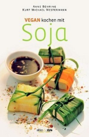 gebrauchtes Buch – Annegret Bühring – Vegan kochen mit Soja