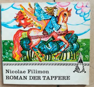 gebrauchtes Buch – Filimon, Nicolae - – Roman der Tapfere -