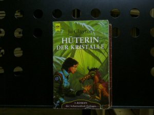 gebrauchtes Buch – Jo Clayton – Hüterin der Kristalle (Schattenlied-Trilogie. 3)