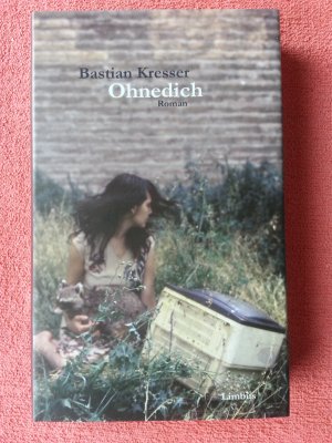 gebrauchtes Buch – Bastian Kresser – Ohnedich