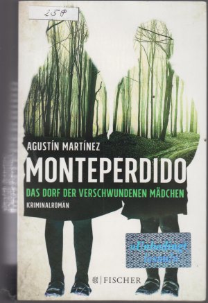 gebrauchtes Buch – Agustín Martínez – Monteperdido - Das Dorf der verschwundenen Mädchen