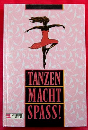 gebrauchtes Buch – TANZEN MACHT SPASS !