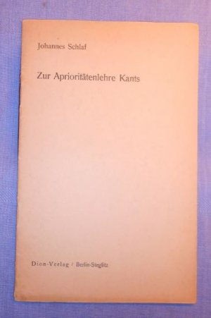 antiquarisches Buch – Johannes Schlaf – Zur Aprioritätenlehre Kants