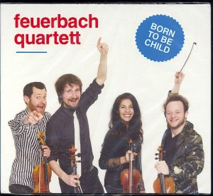 gebrauchter Tonträger – Feuerbach Quartett – Born to be Child