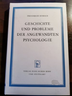 Geschichte und Probleme der angewandten Psychologie