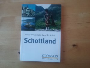 Schottland. Wilde Romantik im Reich der Kelten.