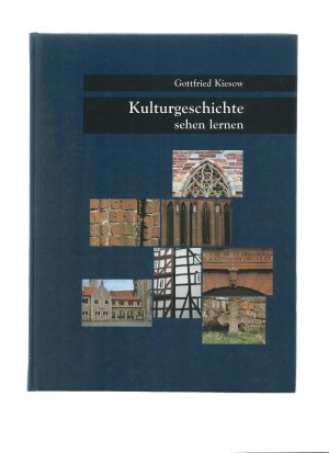 gebrauchtes Buch – Gottfried Kiesow – Kulturgeschichte sehen lernen - Band 1