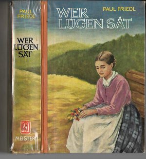 antiquarisches Buch – Paul Friedl – Wer Lügen sät