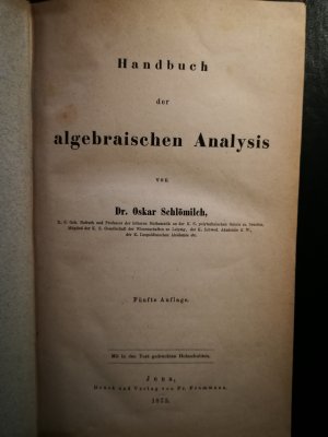 Handbuch der algebraischen Analysis.