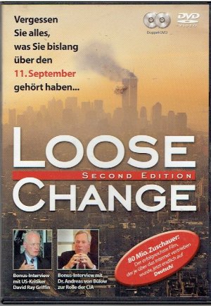 Loose Change - Vergessen Sie alles, was Sie bislang über den 11. September gehört haben...