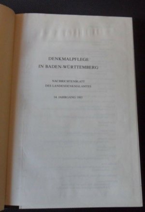 Denkmalpflege in Baden-Württemberg Nachrichtenblatt des Landesdenkmalamtes 14. Jahrgang und 15. Jahrgang 1985 und 1986