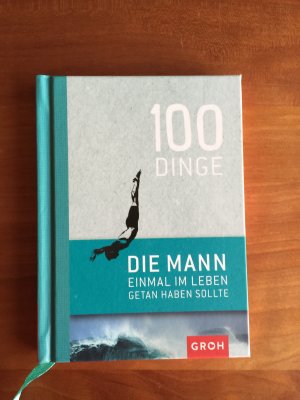 gebrauchtes Buch – Joachim Groh – 100 Dinge, die MANN einmal im Leben getan haben sollte