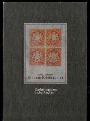 Schöne Briefmarken. (Die bibliophilen Taschenbücher, Nr. 99)