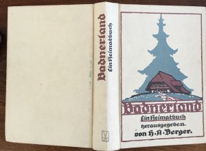 Badnerland. Ein Heimatbuch