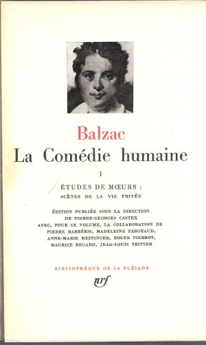 La Comédie humaine. I. Études de moeurs: Scènes de la vie privée,