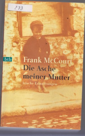 gebrauchtes Buch – Frank McCourt – Die Asche meiner Mutter - Irische Erinnerungen