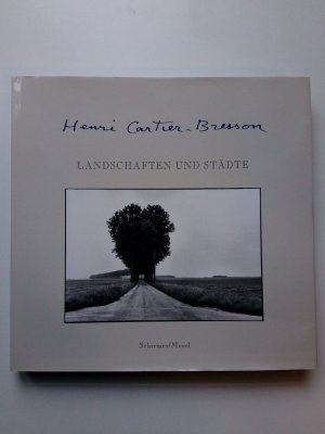 Henri Cartier-Bresson - Landschaften und Städte.