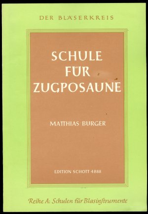 Schule für Zugposaune (Auch zum Selbstunterricht) [Posaune]