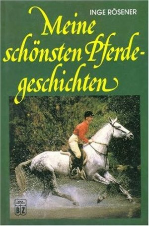 gebrauchtes Buch – Tosa Verlag – Pferdegeschichten. Ein Sammelband mit den schönsten Pferdegeschichten