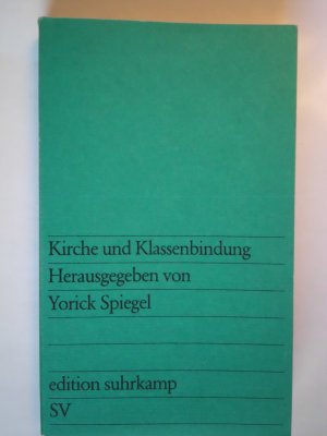 Yorick Spiegel: Kirche und Klassenbindung