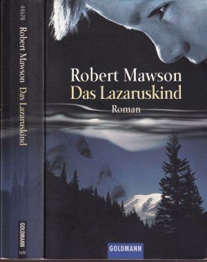 gebrauchtes Buch – Robert Mawson – Robert Mawson ***DAS LAZARUSKIND ***Sieg der Hoffnung, Wunder geschehen ***Eine Reise an die Grenzen des Menschseins *** TB 2000