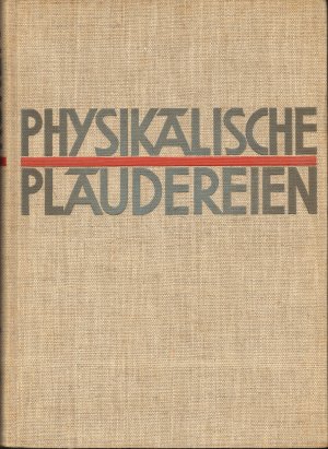 antiquarisches Buch – Heinrich Konen – Physikalische Plaudereien - Gegenwartsprobleme und ihre technische Bedeutung