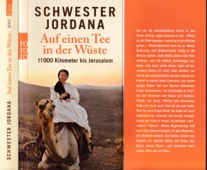 gebrauchtes Buch – Schwester Jordana; Rohmann – Schwester Jordana mit Iris Rohmann ***AUF EINEN TEE IN DER WÜSTE ***11.000 Kilometer bis Jerusalem *** Ein göttliches Abenteuer *** TB mit Klappen 2013