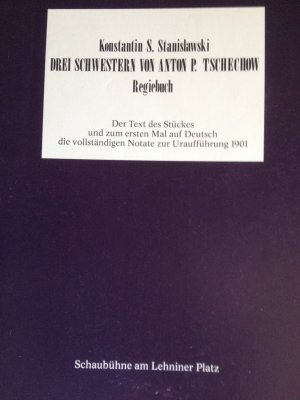 Drei Schwestern von Anton P. Tschechow  Regiebuch